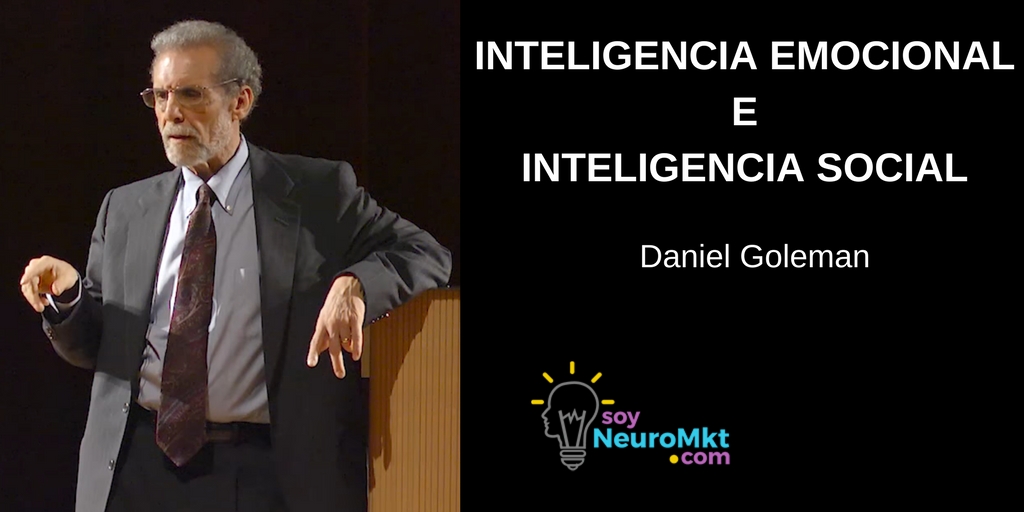 Inteligencia Emocional e Inteligencia Social, Dr. Daniel Goleman